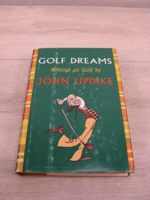 Golf Dreams Writings on Golf John Updike 1996 HC/DJ 1st Ed. Humor Memoir Sports - Image 1 of 4