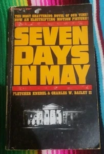 Seven Days in May - Fletcher Knebel & Charles W. Bailey II (1963) 7th Bantam Pr - Foto 1 di 12