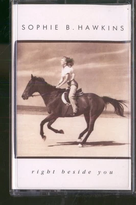 Sophie B Hawkins Right Beside You cassette UK Columbia 1994 cassette - plays - Image 1 of 2