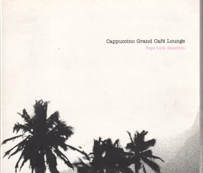 Pepe Link Cappuccino Grand Café Lounge - Pepe Link Selection CD Spanien Discmedi - Bild 1 von 2