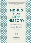 Menus That Made History Over 2000 Years Of Menus From Ancient Egyptian Food For
