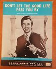 RARE SHEET MUSIC - DON'T LET THE GOOD LIFE PASS YOU BY / DES O'CONNOR