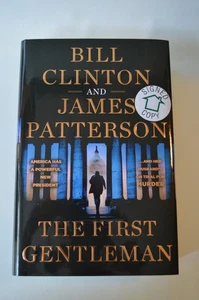 Signed The First Gentleman Bill Clinton & James Patterson Hardcover 1st Edition - Picture 1 of 3