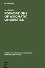 `Mulder, Jan` Foundations Of Axiomatic Linguistics (US IMPORT) HBOOK NEW