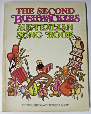The Second Bushwackers Australian Song Book, 50 Favourite Songs, Stories & Poems - Image 1 of 4