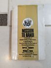 Mission To Hanoi - Ashmore & Baggs - Vietnam War Diplomacy & Deception To 1968