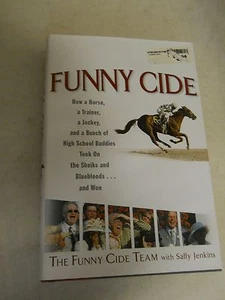 Funny Cide - How a Horse by Funny Cide Team with Sally Jenkins (2004 Hardcove    - Picture 1 of 8