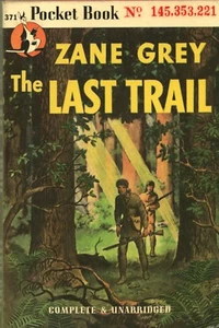 THE LAST TRAIL By ZANE GREY Pocket Book PB 1909 1946 - Bild 1 von 2