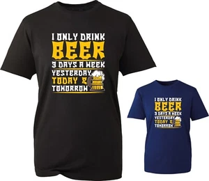 I Only Drink Beer Funny T-Shirt Beer Lover Drinking Joke Meme Sarcastic Gift Top - Picture 1 of 4
