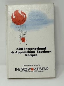 1982 World's Fair Cookbook 600 International & Appalachian Southern Recipes HC - Picture 1 of 16