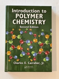 Introduction to Polymer Chemistry Second Edition by Charles E Carraher Jr VGC - Imagen 1 de 10