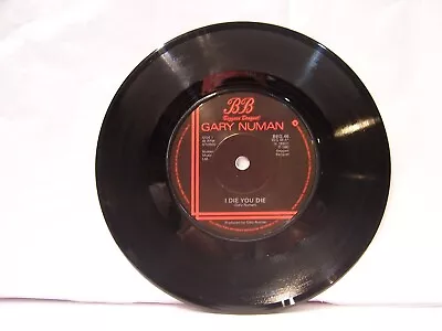 45 RPM  GARY NUMAN  I Die: You Die  1980 Beggars Banquet UK Import  EX! - Image 1 of 3