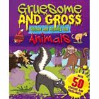 Gruesome & Gross Animals - Sticker, press out & activity book