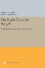 Right Tools For The Job : At Work In Twentieth-Century Life Sciences, Hardcov...