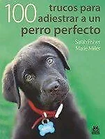 Cien Trucos Para Adiestrar Un Perro Perfecto / a Hundred... | Buch | Zustand gut