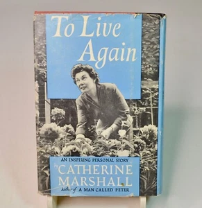To Live Again Catherine Marshall 1957 HCDJ First Edition Inspirational Christian - Picture 1 of 8