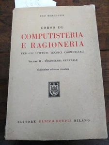 corso di computisteria e ragioneria vol.II ragioneria generale di Ugo Benedetti - Foto 1 di 1