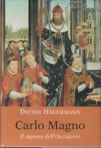 Dieter Hagermann CARLO MAGNO Il Signore dell'Occidente - Picture 1 of 1