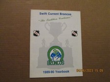 WHL Swift Current Broncos Vintage Circa 1989-90 Team Logo Hockey Yearbook