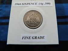 FINE? 1944 SIXPENCE (Silver .500)  George VI pre 1947