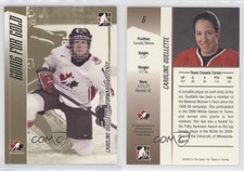 2006-07 ITG Going for Gold Women's National Team Caroline Ouellette #6 HOF