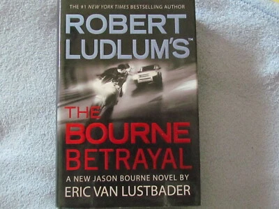 ERIC VAN LUSTBADER; THE BOURNE BETRAYAL; 2007 (Hardcover) Condition Like New! - Image 1 of 3