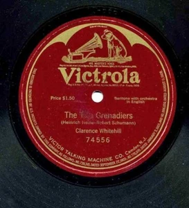 The Two Grenadiers by Clarence Whitehill 1917 78 RPM Victrola 74556 - Picture 1 of 1