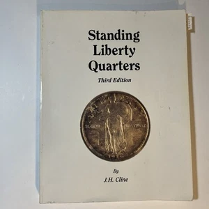 Vintage 1997 Standing Liberty Quarters Third Edition Hardback Book By J.H. Cline - Imagen 1 de 7