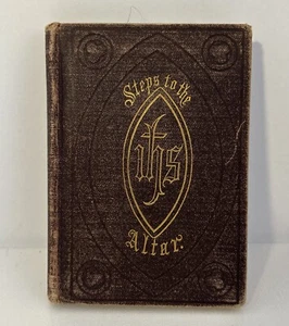 Steps To The Altar 1894 W. E. Scudamore Blessed Eucharist HC Young & Co. - Picture 1 of 13