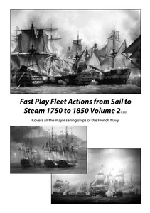 Fast play rules for sail to steam fleet actions 1750 to 1850 Vol 2 French Navy - Picture 1 of 4