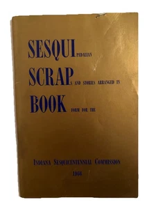 Sesqui Scrap Book, 1966 Indiana Sesquintennial, stories from Indiana - Bild 1 von 5