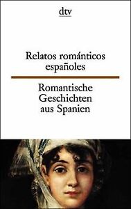 Romantische Geschichten aus Spanien / Relatos rom... | Buch | Zustand akzeptabel