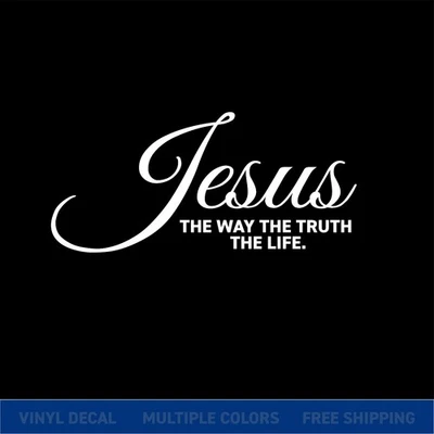 Jesus The Way The Truth The Life – Elegant Script Vinyl Decal | Christian Quote - Image 1 of 4