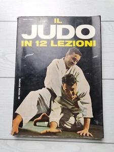 Cesare Barioli "Il judo in 12 lezioni" - Foto 1 di 4