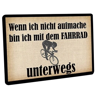 Fussmatte " Wenn ich nicht aufmache bin ich mit dem Fahrrad unterwegs "  - Bild 1 von 4