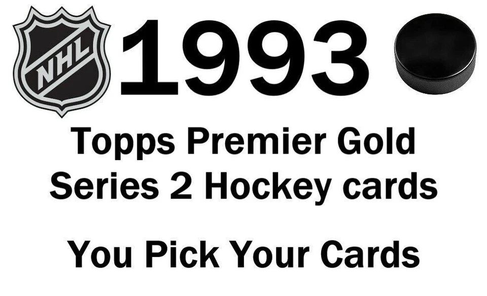 You Pick Your Card - 1993 Topps Premier Gold 2 Set Builder Hockey Card Selection - Image 1 of 1