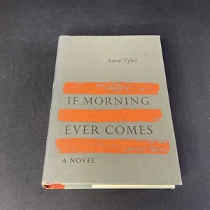 If Morning Ever Comes by Tyler, Anne Hard Cover Very Good Condition 1972 - Foto 1 di 11