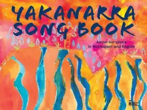 Yakanarra Song Book 🎶 Bilingual Walmajarri English Indigenous Kids Book HC - Picture 1 of 1