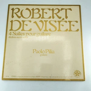 ROBERT DE VISEE 4 Suites pour Guitare PAOLO PILIA CASSIOPEE vinyl record album - Picture 1 of 7