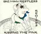 Kissing the Pink (Maxi-CD) Big man restless-Remixes (4 versions, 1993)