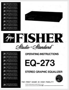 FISHER EQ-273 Stereo Graphic Equalizer Operating Instruction EQ - USER MANUAL - Picture 1 of 1