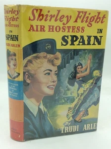 SHIRLEY FLIGHT -- AIR HOSTESS IN SPAIN - Trudi Arlen - 1960 1st ed - #10 - Bild 1 von 7