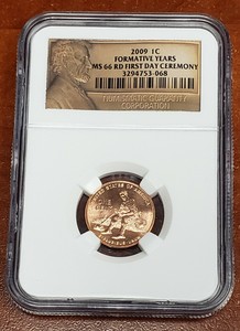 2009 1C Lincoln-FORMATIVE YEARS MS66 RD FIRST DAY CEREMONY NGC 