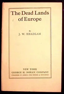 The Dead Lands of Europe by J.W. Headlam c. 1917 1st American edition VG - Imagen 1 de 1