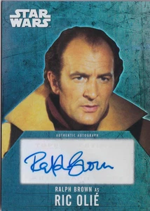 Star Wars Evolution 2016 Autograph Card Ralph Brown as Rig Olie - Picture 1 of 2