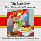 Christina Myers The Little Boy Who Wouldn&#39;t Eat  (Gebundene Ausgabe) (US IMPORT)