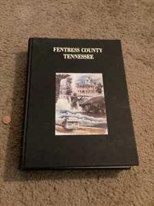 Vintage 1987 FENTRESS COUNTY TENNESSEE state History Hardback Genealogy  - Picture 1 of 11