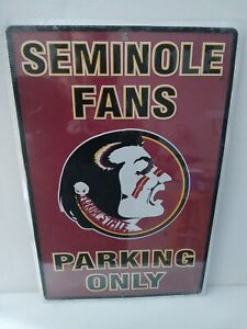 Florida State Seminoles Fan Parking Only Metal Sign 12x18 NCAA NEW 