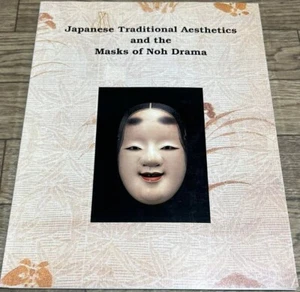 "Japanese Traditional Aesthetics and the Masks Drama" Noh Mask, Commentary book - Foto 1 di 7