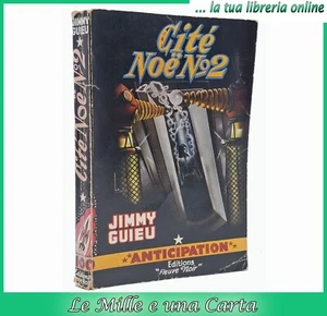 libro di narrativa fantascienza Jimmy Guieu CITé NOé N° 2 Fleuve Noir 1957 - Imagen 1 de 5